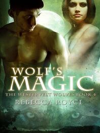 Rebecca Royce: Wolfs Magic