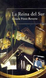 Arturo Pérez–Reverte: La reina del Sur