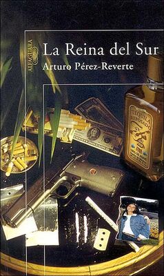 Arturo Pérez–Reverte La reina del Sur