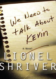 Lionel Shriver: We Need to Talk About Kevin