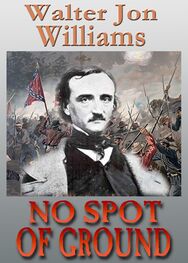 Walter Williams: No Spot of Ground
