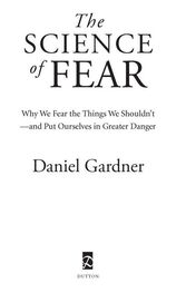Daniel Gardner: The Science of Fear