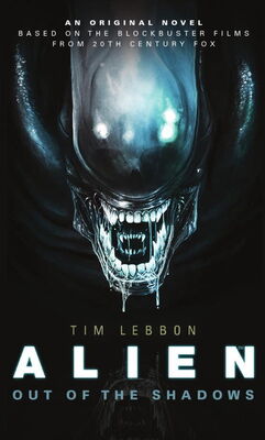 Tim Lebbon Alien: Out of the Shadows