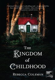 Rebecca Coleman: The Kingdom of Childhood