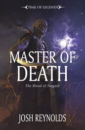 Josh Reynolds: Master of Death