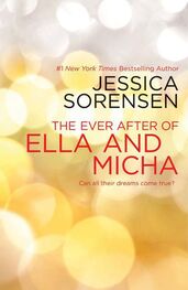 Jessica Sorensen: The Ever After of Ella and Micha