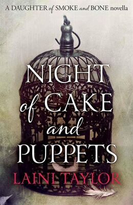 Laini Taylor Night of Cake & Puppets