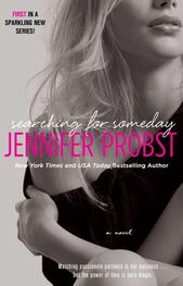 Jennifer Probst: Searching for Someday