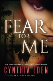 Cynthia Eden: Fear For Me