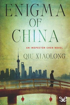 Qiu Xiaolong Enigma of China