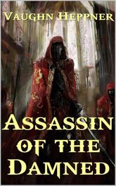 Vaughn Heppner: Assassin of the Damned