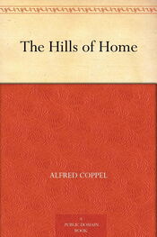 Alfred Coppel: The Hills of Home