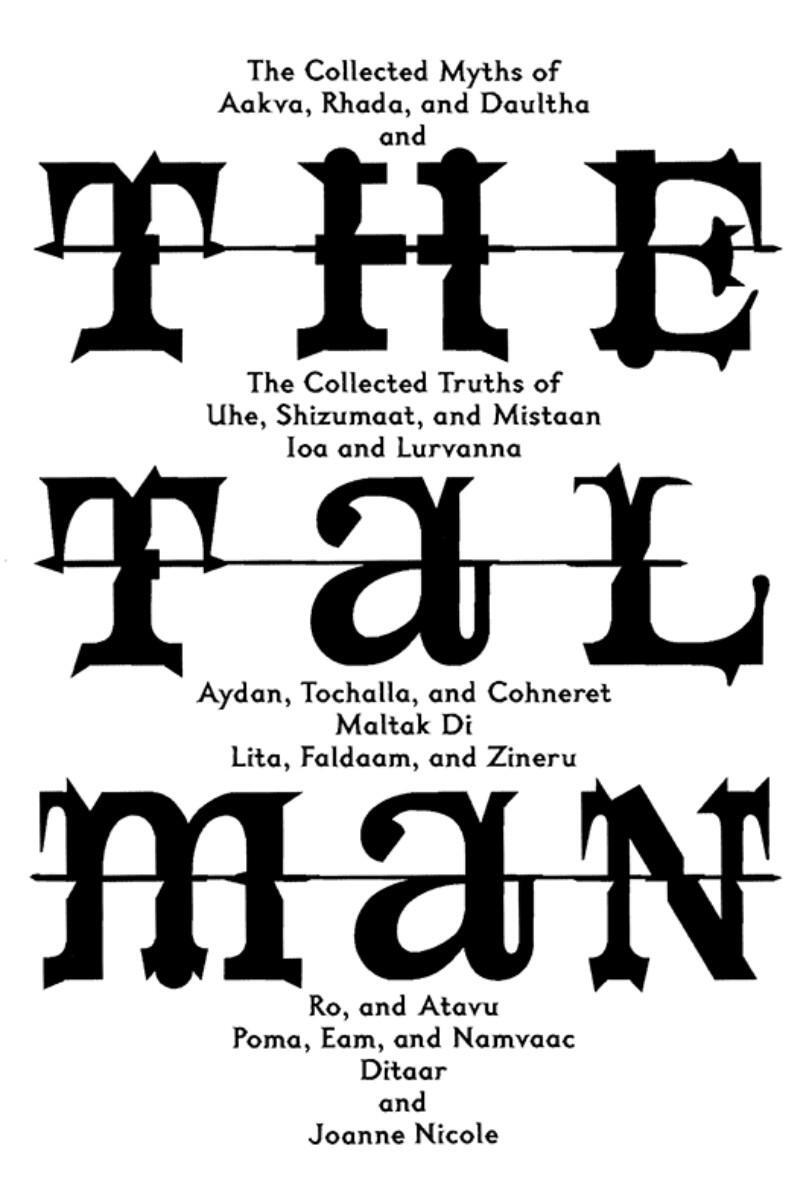 The Talman was outlined and partially written as background material for the - фото 1