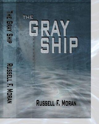 Russell Moran The Gray Ship