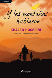 Khaled Hosseini: Y las montañas hablaron