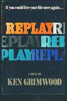 Ken Grimwood Replay