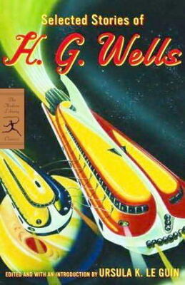 H. Wells Selected Stories of H. G. Wells