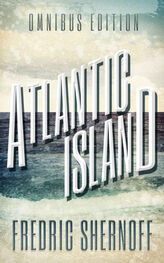 Fredric Shernoff: Atlantic Island