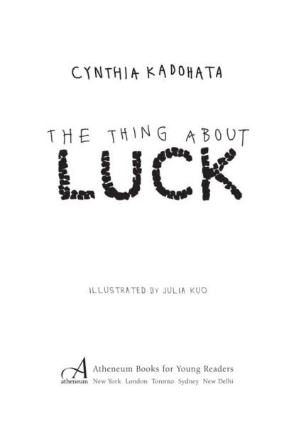 Thing About Luck by Cynthia Kadohata FOR SAMMY ALWAYS AND FOREVER - фото 1