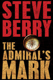 Steve Berry: The Admiral's Mark