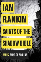 Ian Rankin: Saints of the Shadow Bible