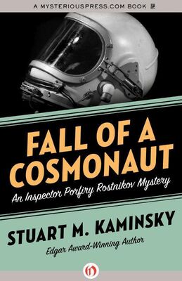 Stuart Kaminsky Fall of a Cosmonaut