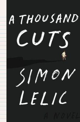 Simon Lelic A Thousand Cuts