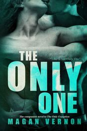 Magan Vernon: The Only One