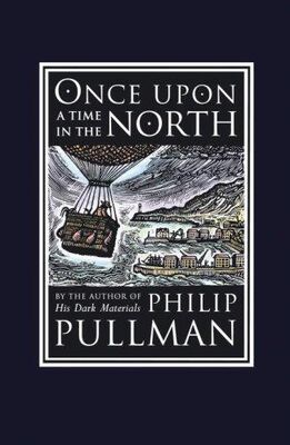 Филип Пулман Однажды на севере