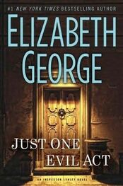 Elizabeth George: Just One Evil Act