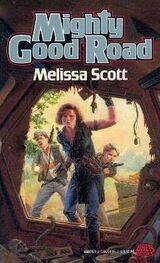 Melissa Scott: Mighty Good Road