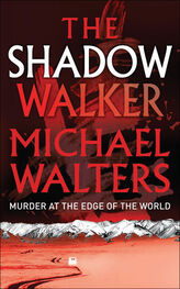 Michael Walters: The Shadow Walker