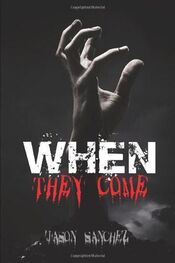 Jason Sanchez: When They Come
