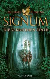 Michael Römling: Signum - Die verratenen Adler