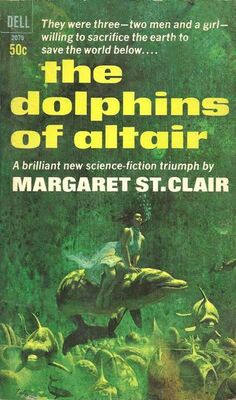 Margaret St. Clair The Dolphins of Altair