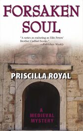 Priscilla Royal: Forsaken Soul