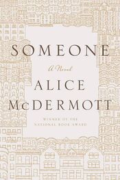 Alice McDermott: Someone