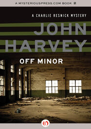 John Harvey: Off Minor