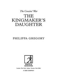 Philippa Gregory: The Kingmaker's Daughter