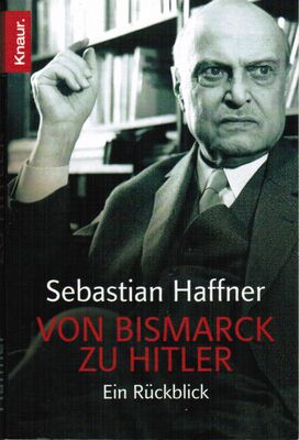 Себастьян Хаффнер От Бисмарка к Гитлеру