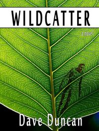 Dave Duncan: Wildcatter