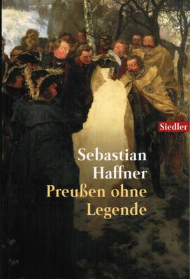 Себастьян Хаффнер Пруссия без легенд
