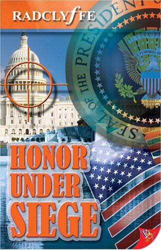 HONOR UNDER SIEGE What Reviewers Say About Radcly f fes Books A Matter of - фото 1