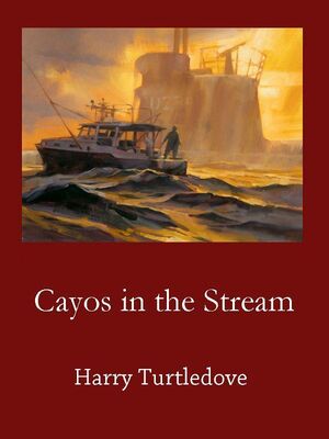 Harry Turtledove Cayos in the Stream