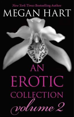 Megan Hart An Erotic Collection Volume 2