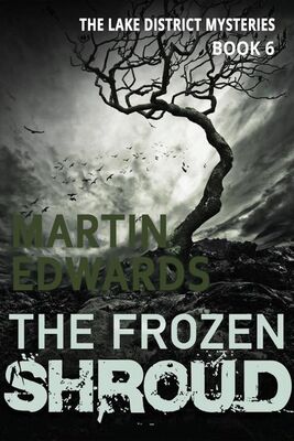 Martin Edwards The Frozen Shroud
