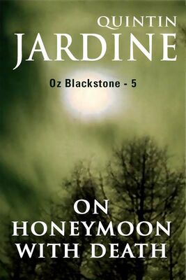 Quintin Jardine On Honeymoon With Death
