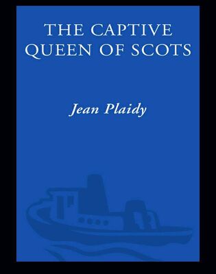 Виктория Холт The Captive Queen of Scots