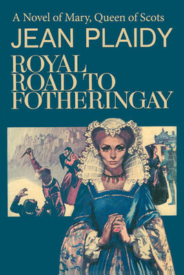 Виктория Холт Royal Road to Fotheringhay