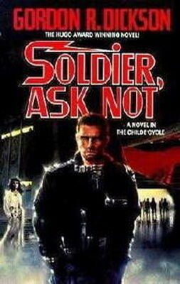 Гордон Диксон Солдат, не спрашивай (Soldier, Ask Not)